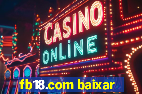 fb18.com baixar